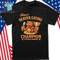 National Beaver Eating Champion Shirt
