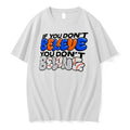 Official New York Knicks If You Dont Believe You Dont Belong Tee T Shirts Jpg