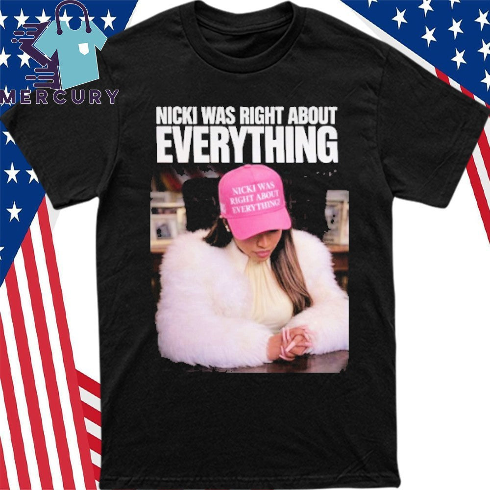 Nicki Was Right About Everything Shirt