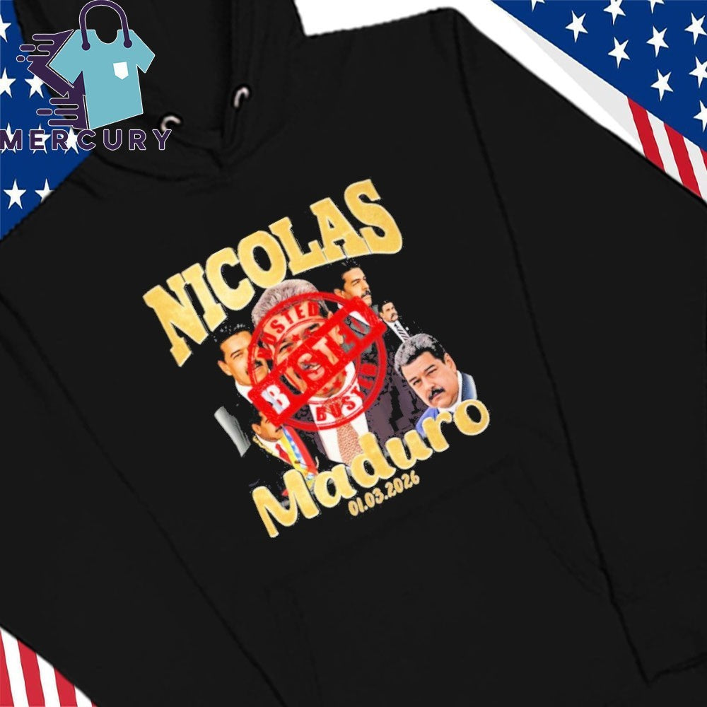 Nicolas Maduro Maduro Busted January 3 2026 shirt
