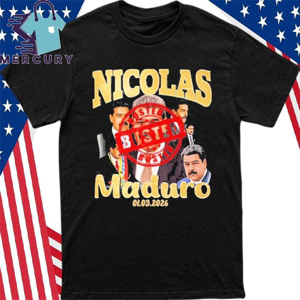 Nicolas Maduro Maduro Busted January 3 2026 shirt