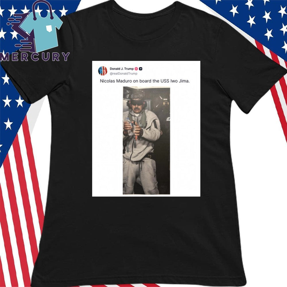 Nicolas Maduro USS Iwo Jima Capture Shirt