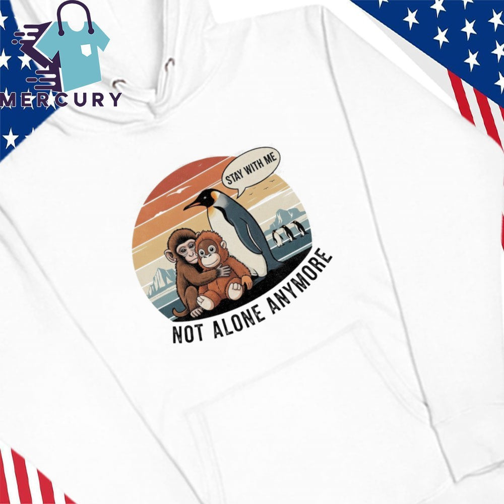Nihilist Penguin and Monkey Punch Not Alone Anymore Shirt
