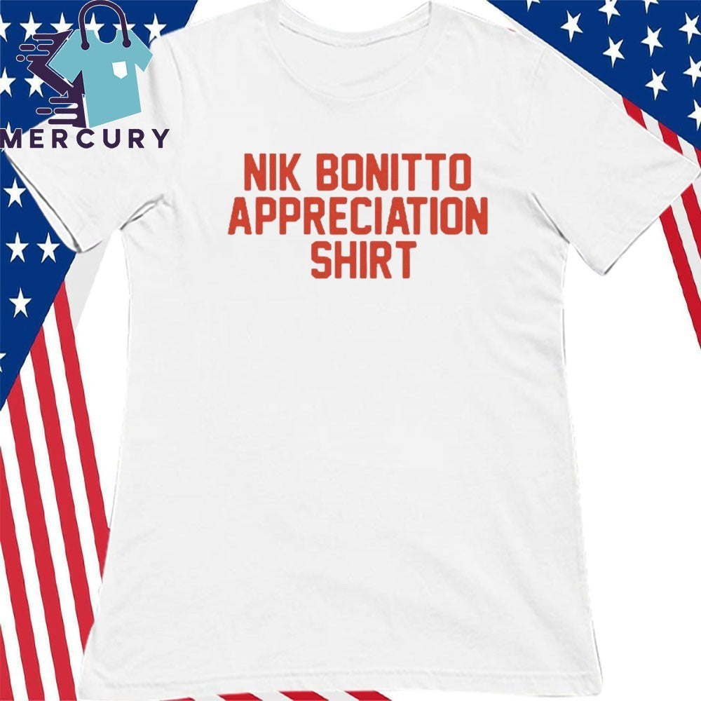 Nik Bonitto Appreciation Shirt