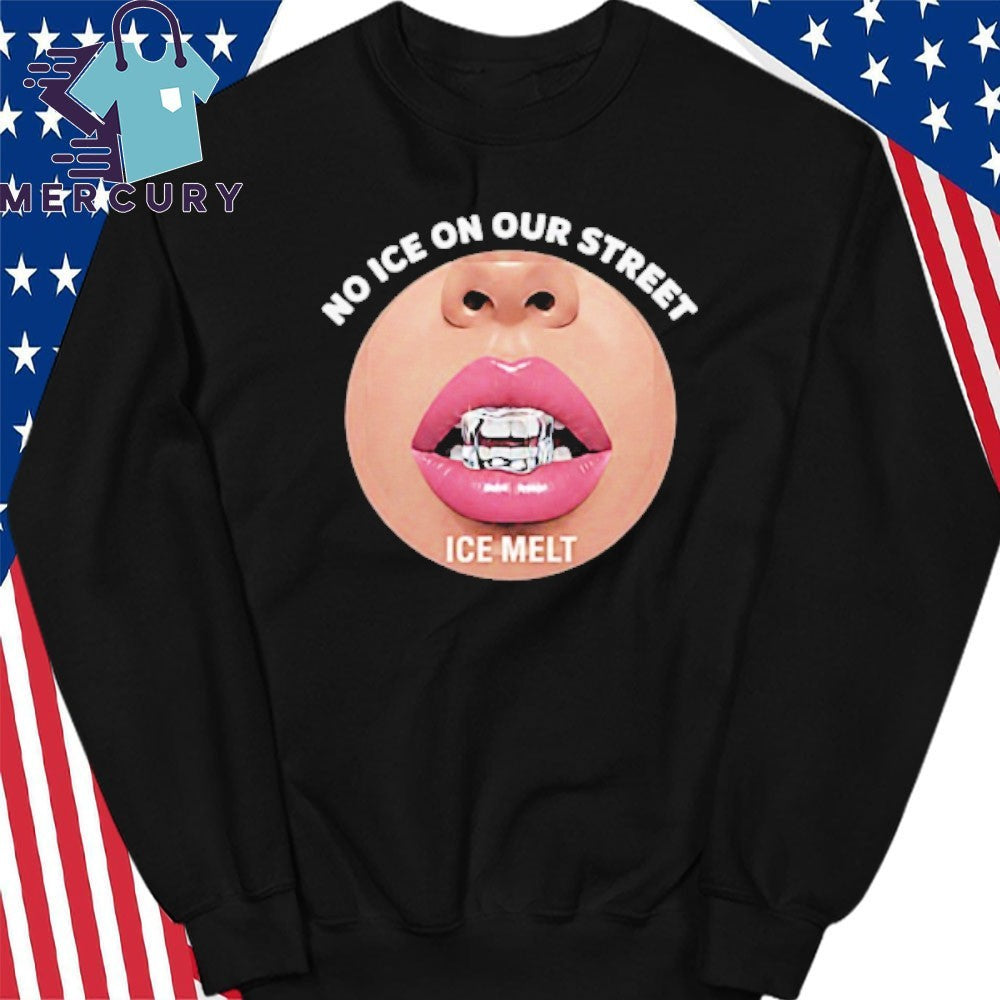 No ICE On Our Street ICE Melt Shirt