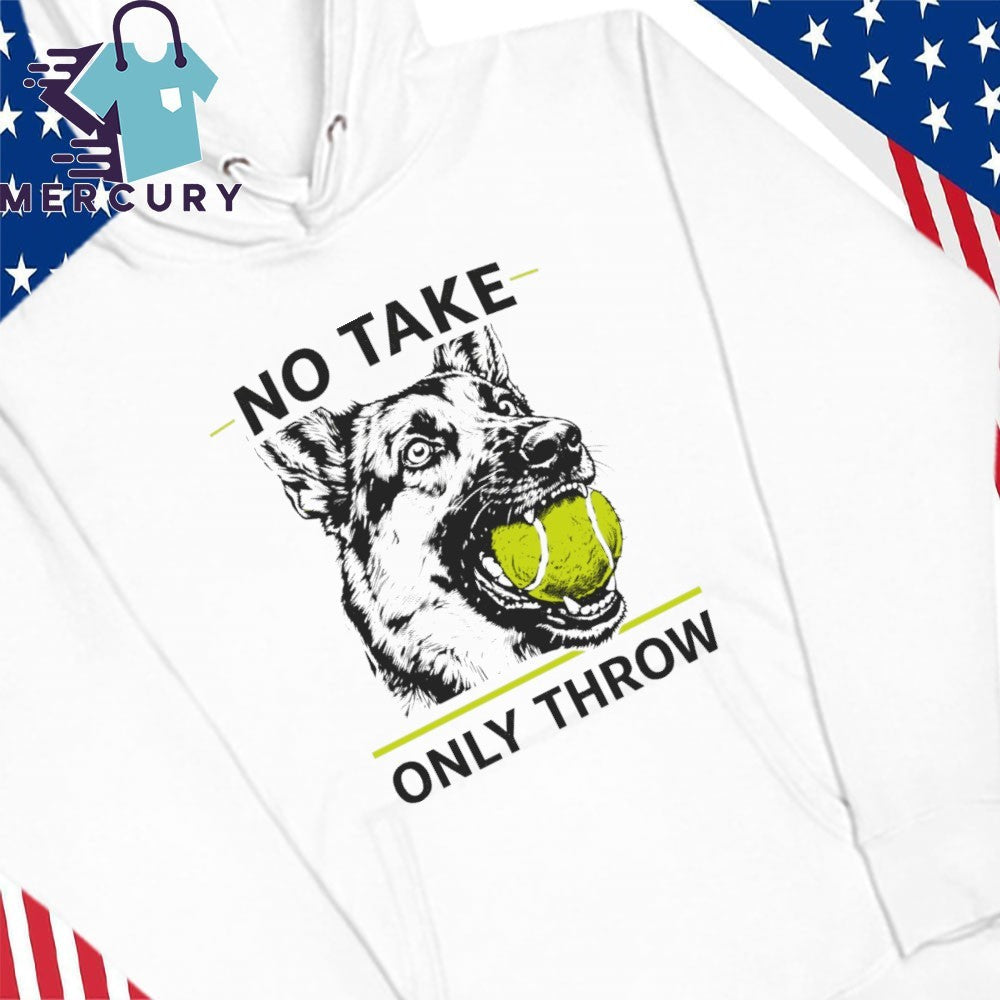 No Take Only Throw German Shepherd Dog Shirt