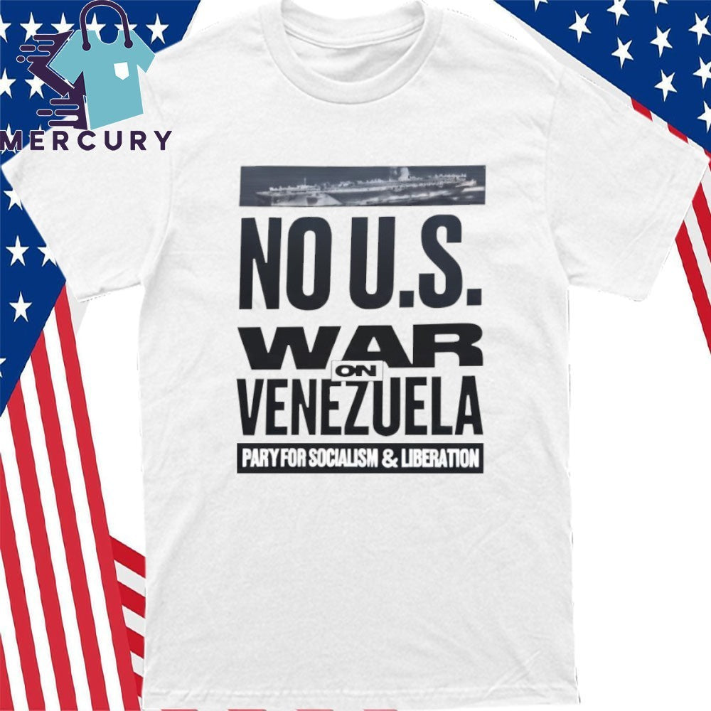 No U.S. War On Venezuela Shirt