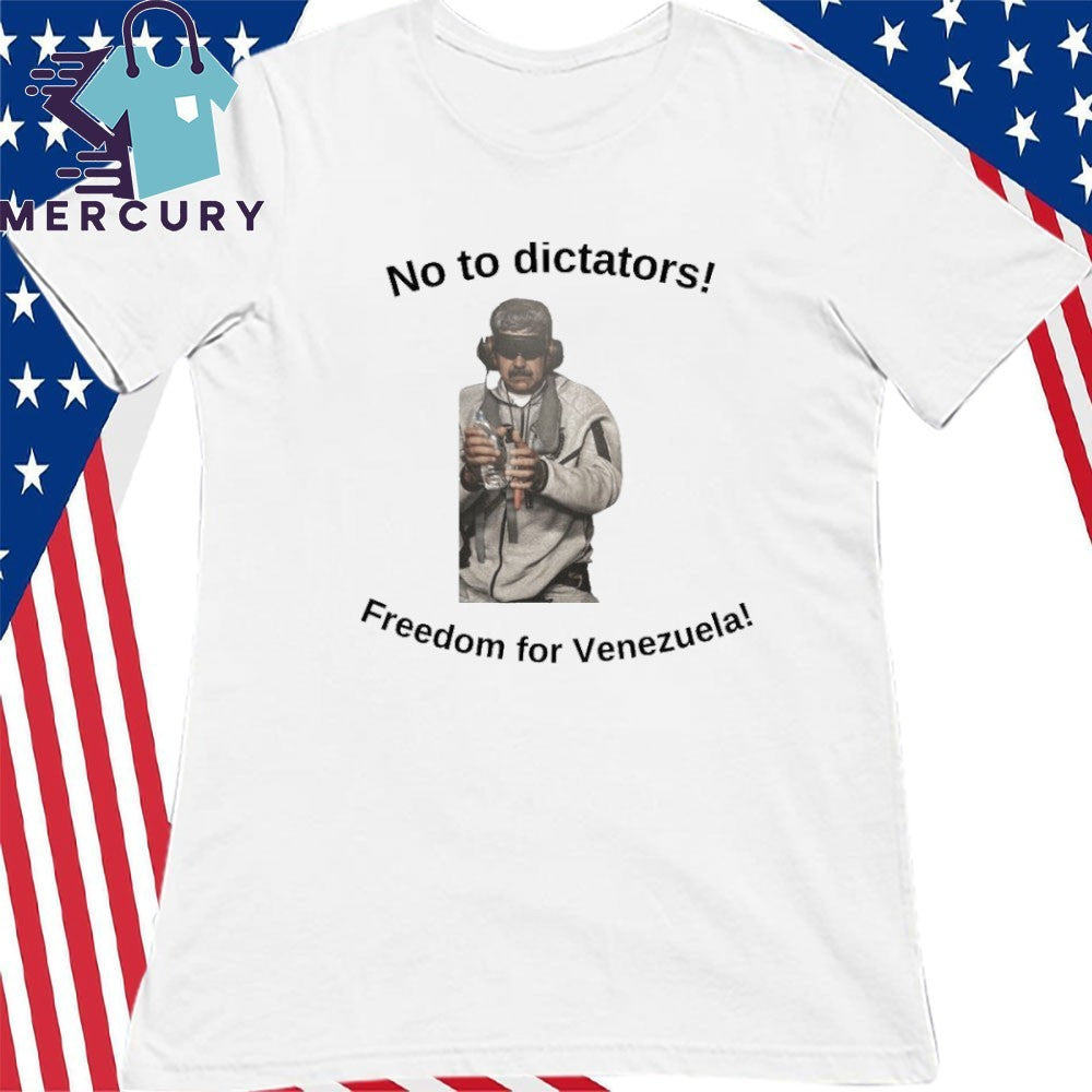 No to Dictators Freedom for Venezuela Captura Nicolas Maduro Shirt