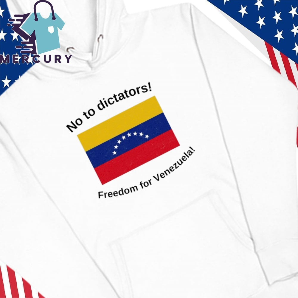 No to Dictators Venezuela Freedom for Venezuela Flag Shirt