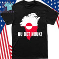 Nu Det Nuuk Now’S Enough Funny Saying Greenlandic Flag Shirt