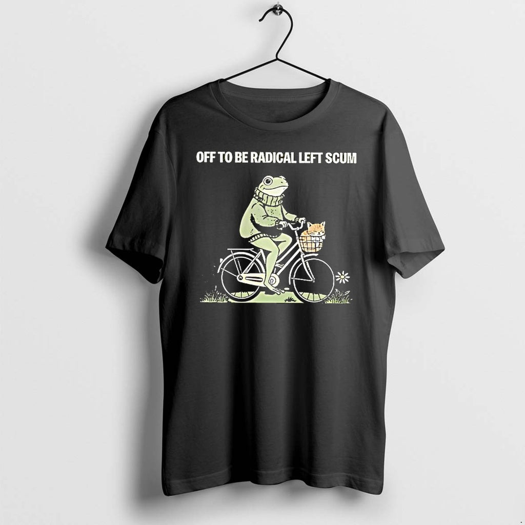 Official Off To Be Radical Left Scum Frog Riding Bike Cat T Shirts Jpg