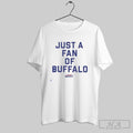 Official Official Just A Fan Of Buffalo Fans Of Buffalo Shirts