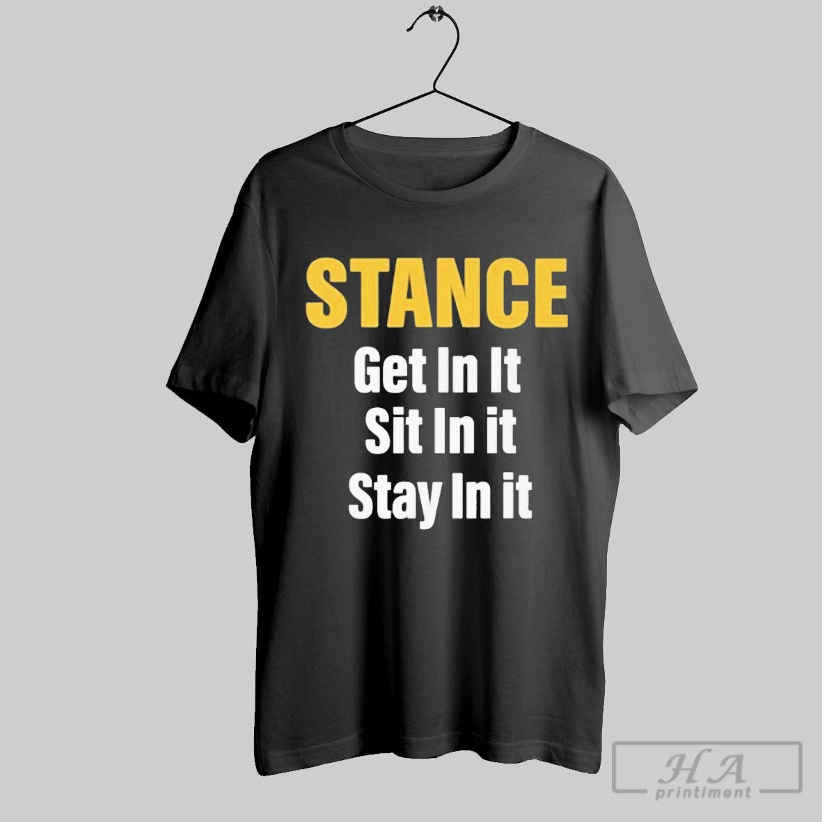 Official Official Stance Get In It Sit In It Stay In It
