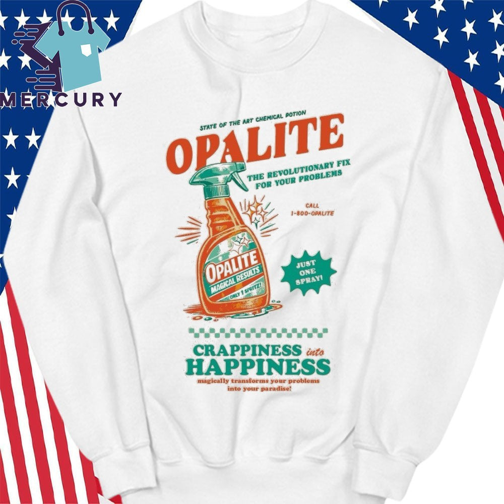 Opalite The Revolutionary Fix For Your Problems Shirt
