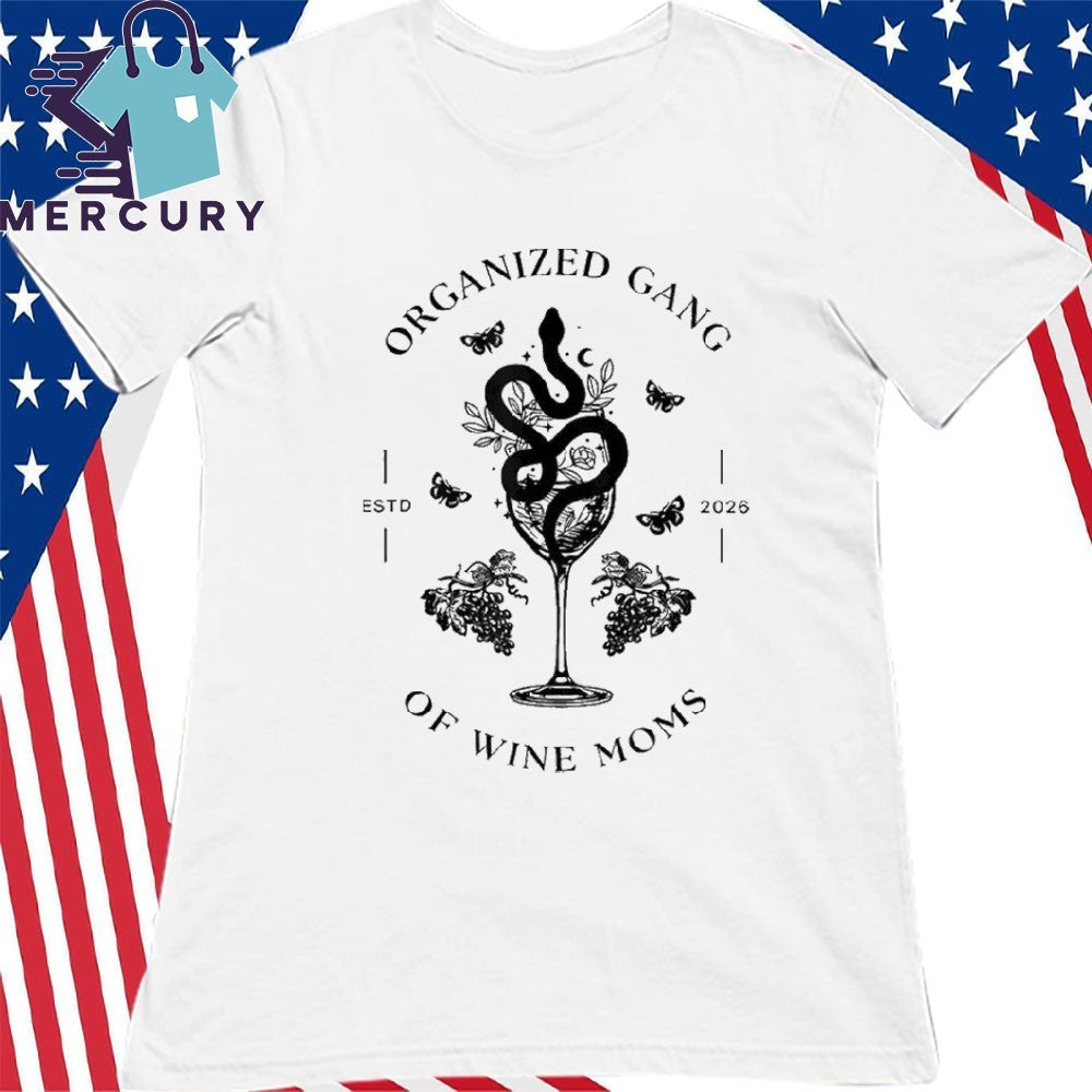 Organized Gang Of Wine Moms Snake Wine Glass Emblem Shirt