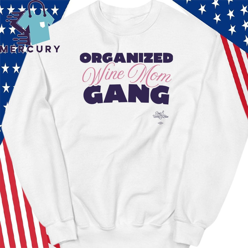 Organized Wine Mom Gang Shirt