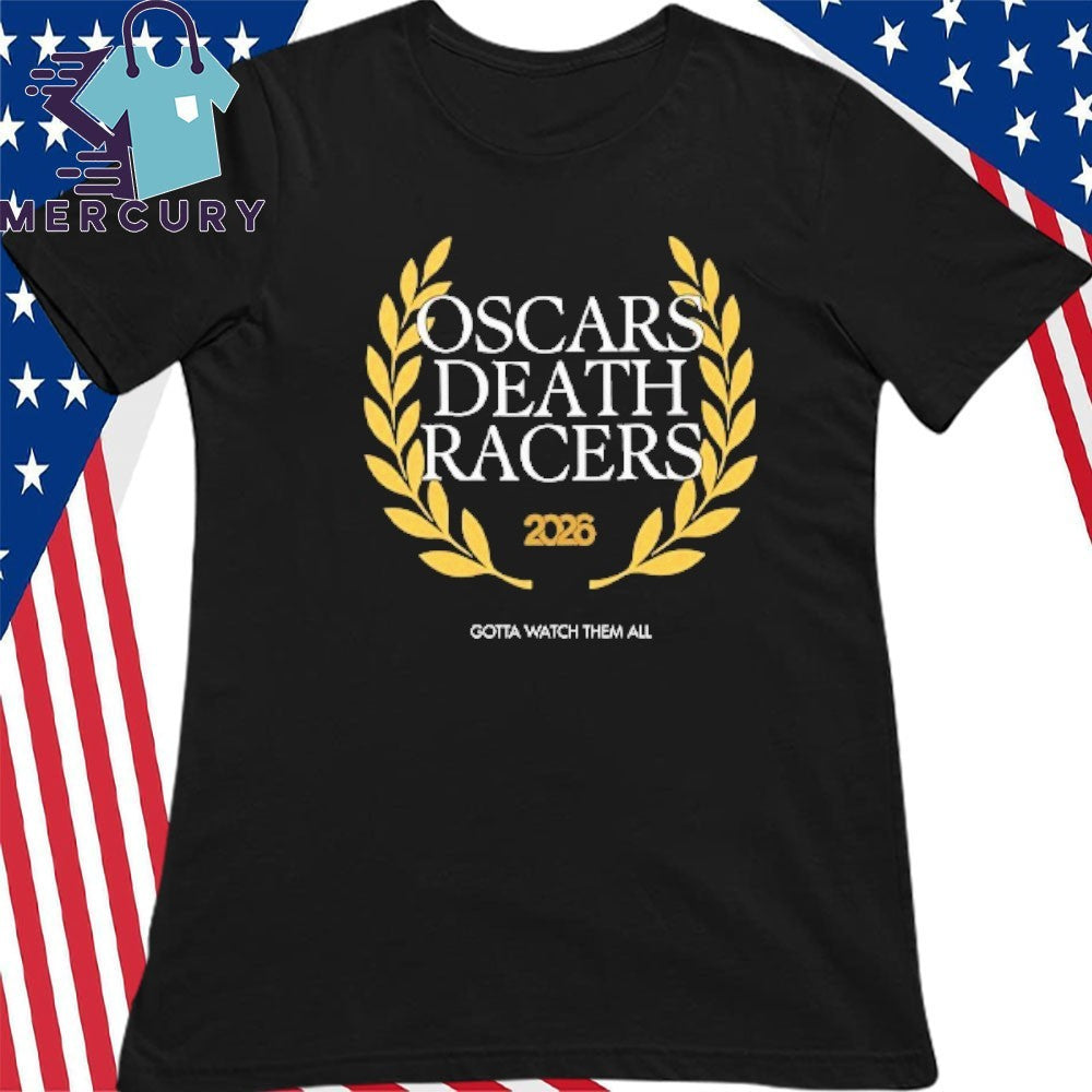 Oscars Death Racers 2026 Shirt