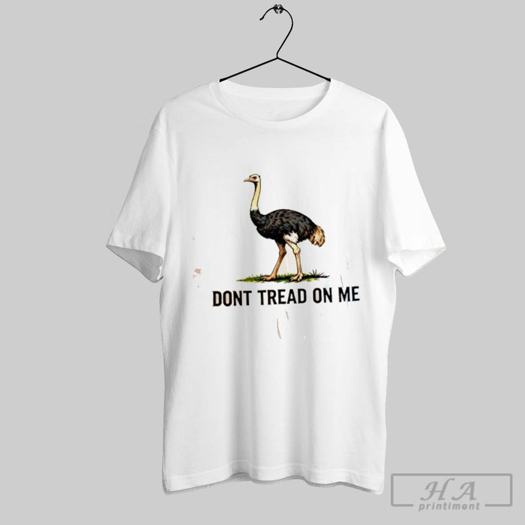 Official Ostrich Dont Tread On Me
