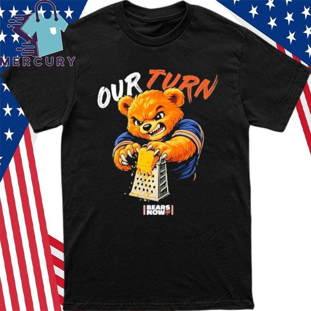 Our Turn Bears Now Shirt