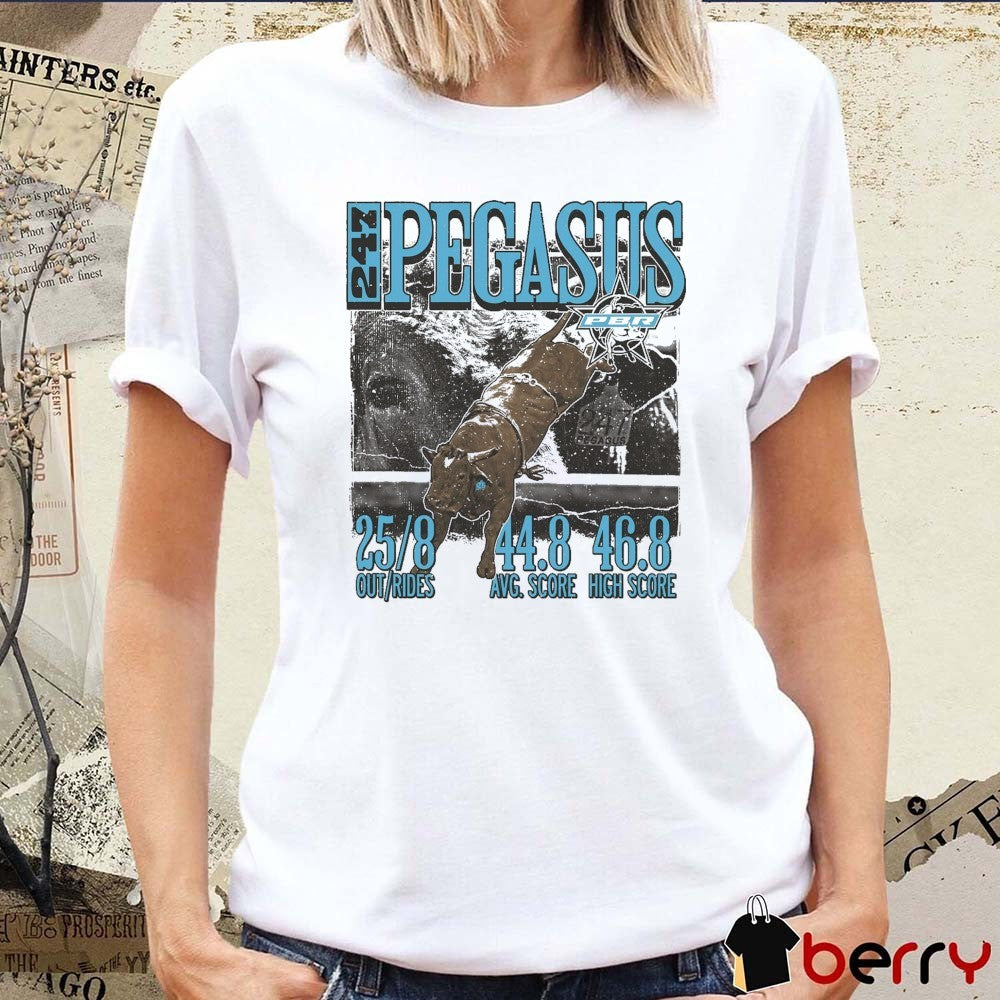 PBR Pegasus 247 Career Stats 25 8 Out Rides 44.8 AVG Score 46.8 High Score t-shirt