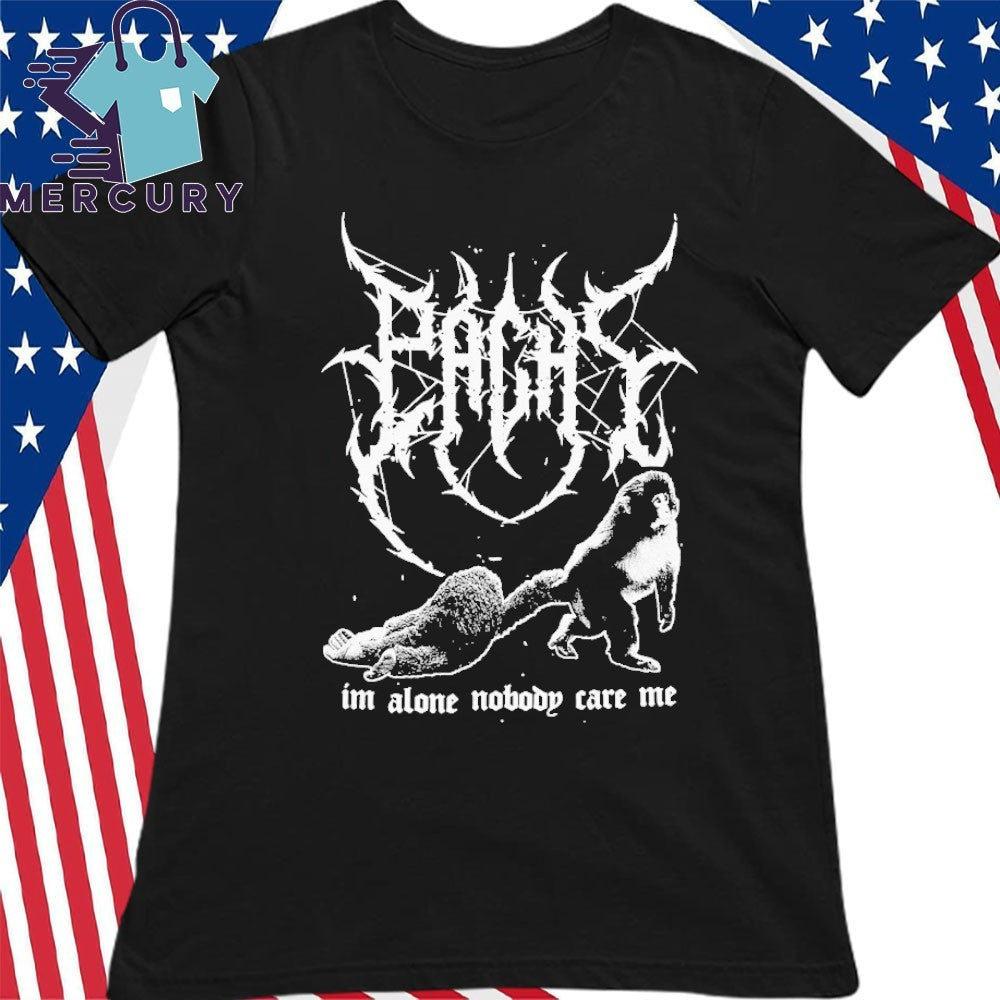 Pachi Metal Im Alone Nobody Care Me Shirt