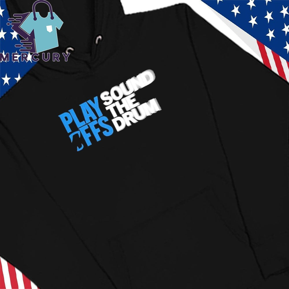 Panthers 2025 Playoffs Sound The Drum Shirt