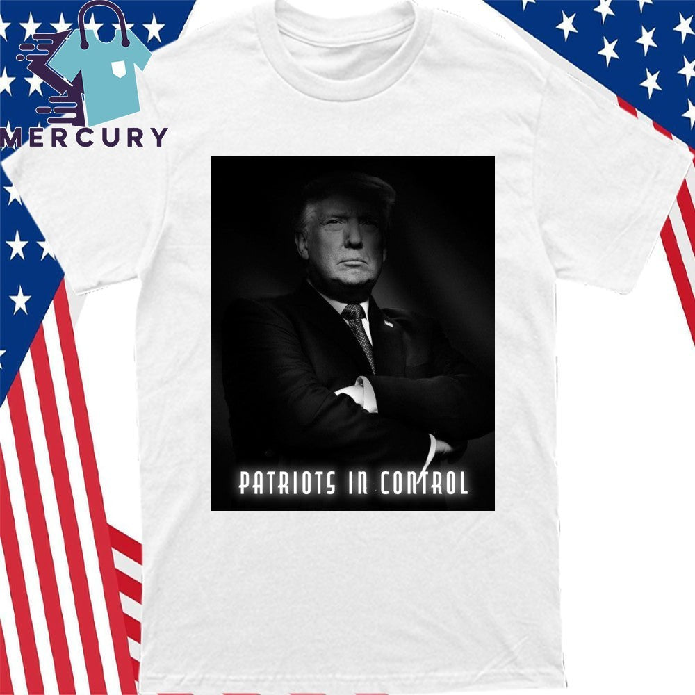 Patriots In Control Trump Shirt