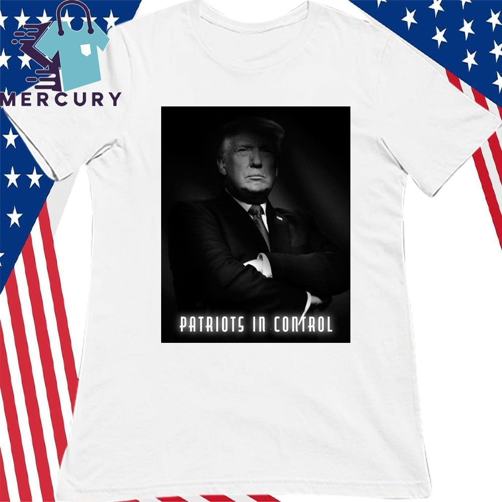 Patriots In Control Trump Shirt