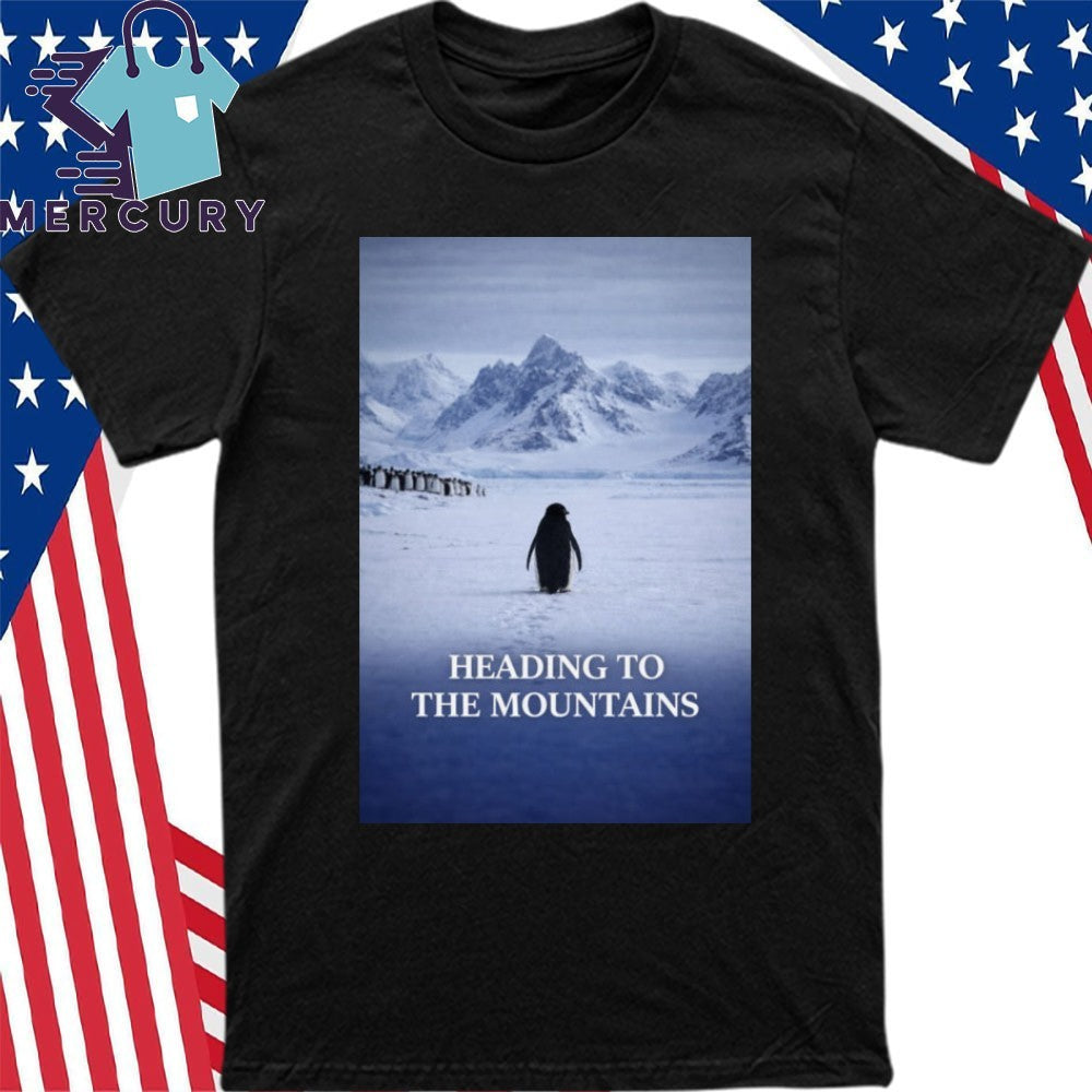 Penguin Heading to the Mountains Meme Viral Adventure Shirt