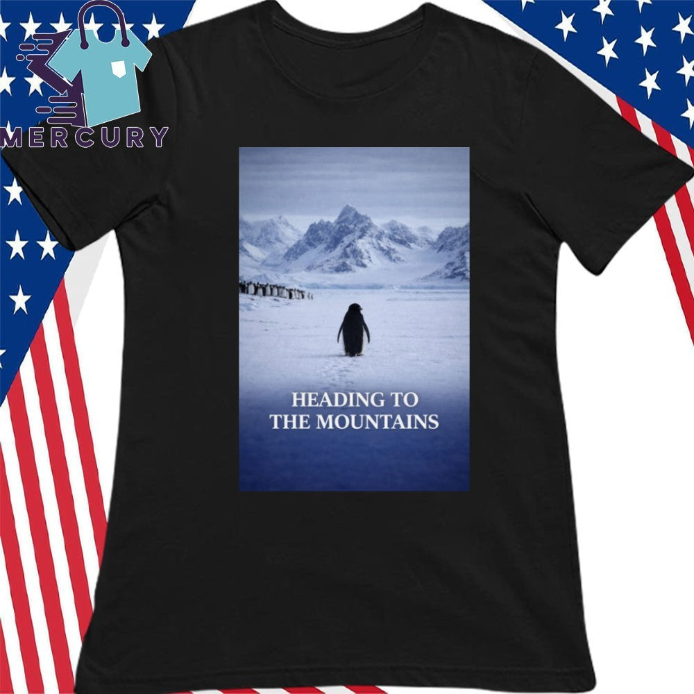 Penguin Heading to the Mountains Meme Viral Adventure Shirt