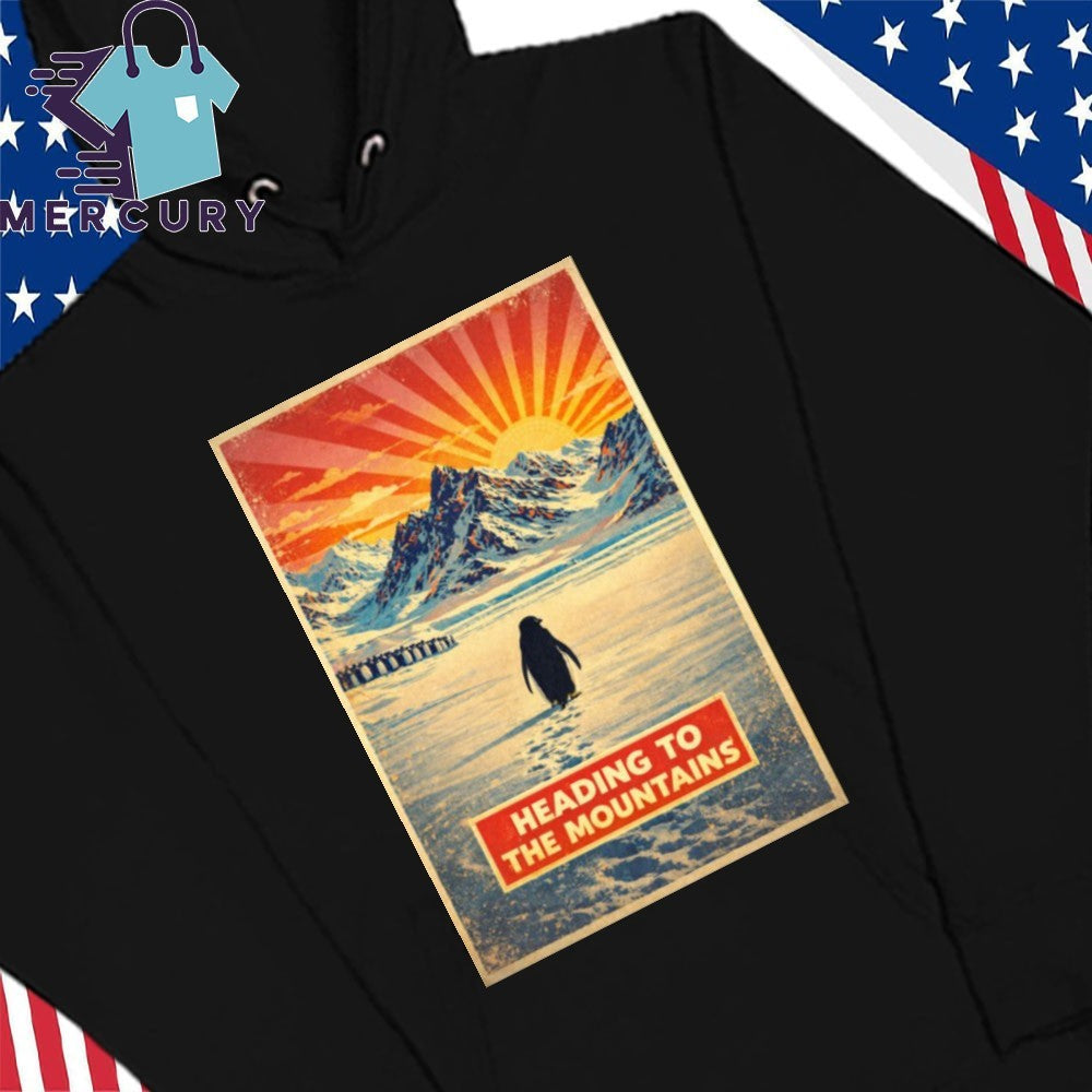 Penguin Heading to the Mountains Shirt