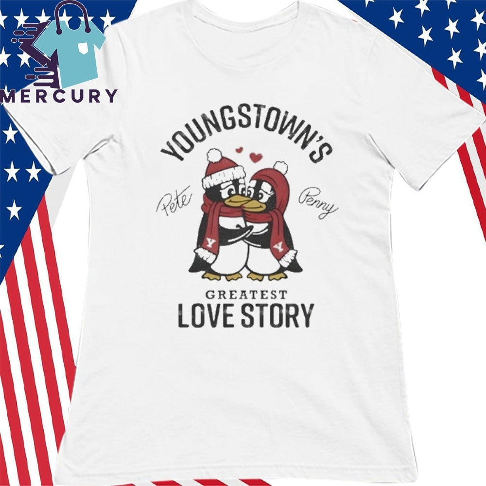 Pete & Penny youngstown’s greatest love story Shirt