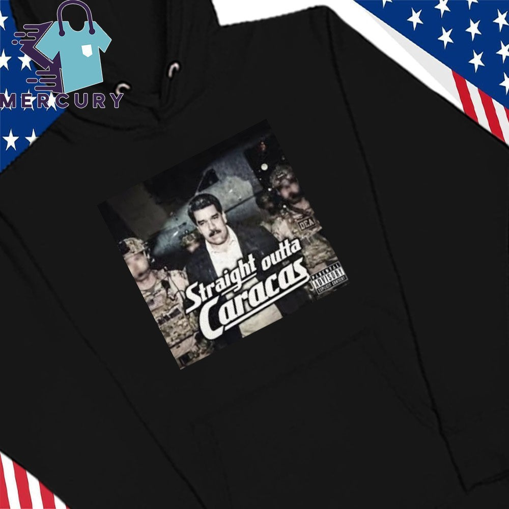 Photo Of Us Military Capture President Of Venezuela Maduro Straight Outta Caracas Shirt