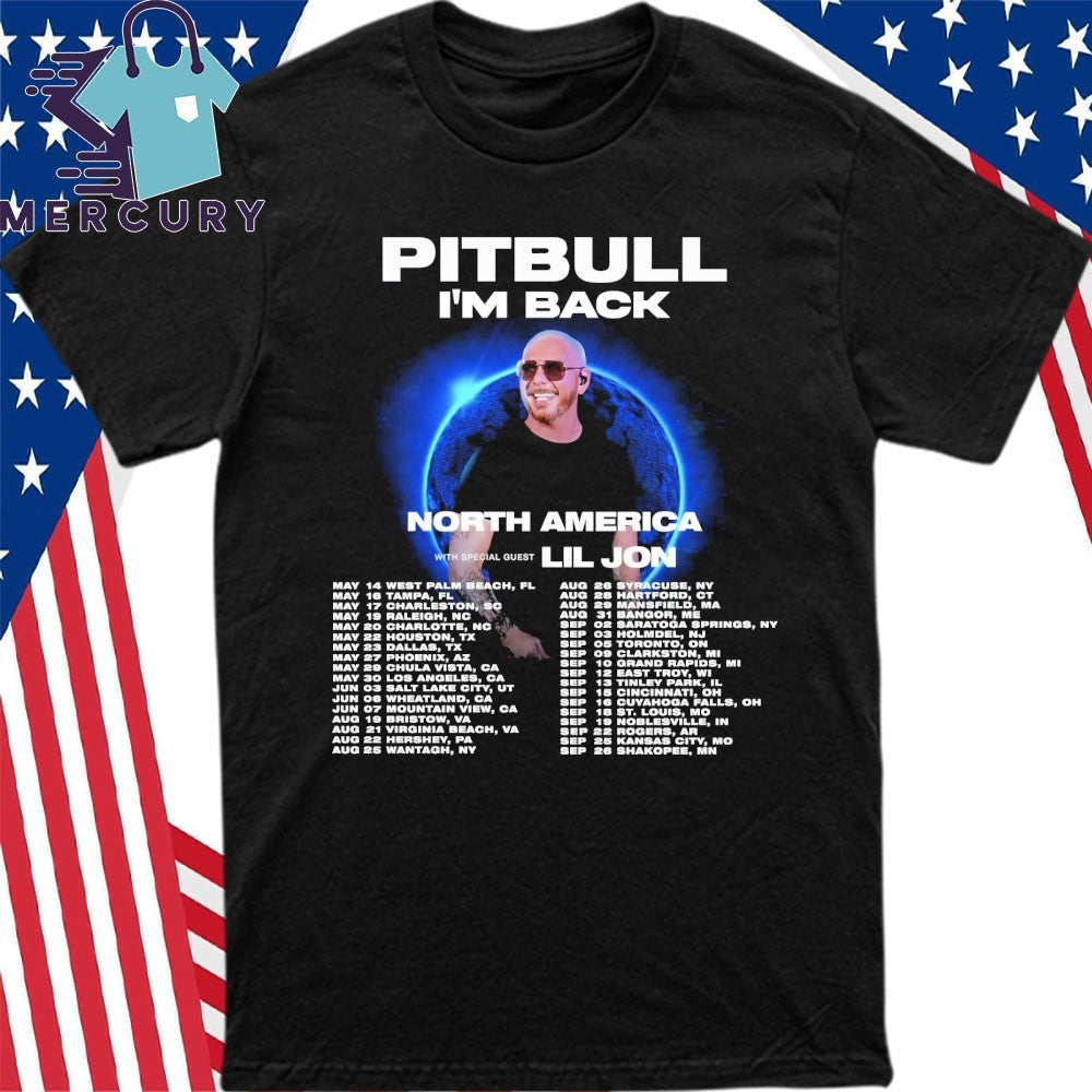 Pitbull Im Back North America Tour 2026 Shirt