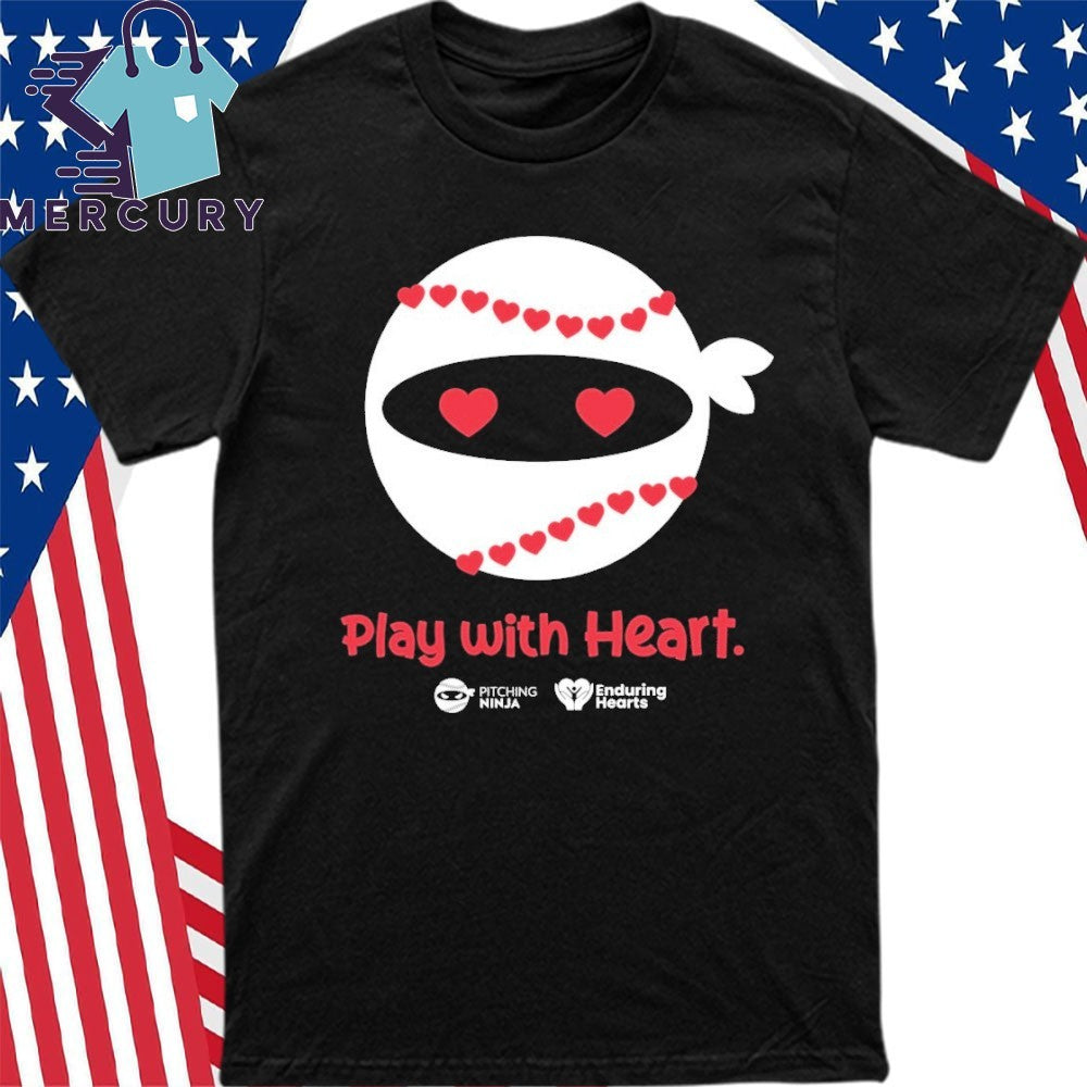 Pitching Ninja Play With Heart Shirt
