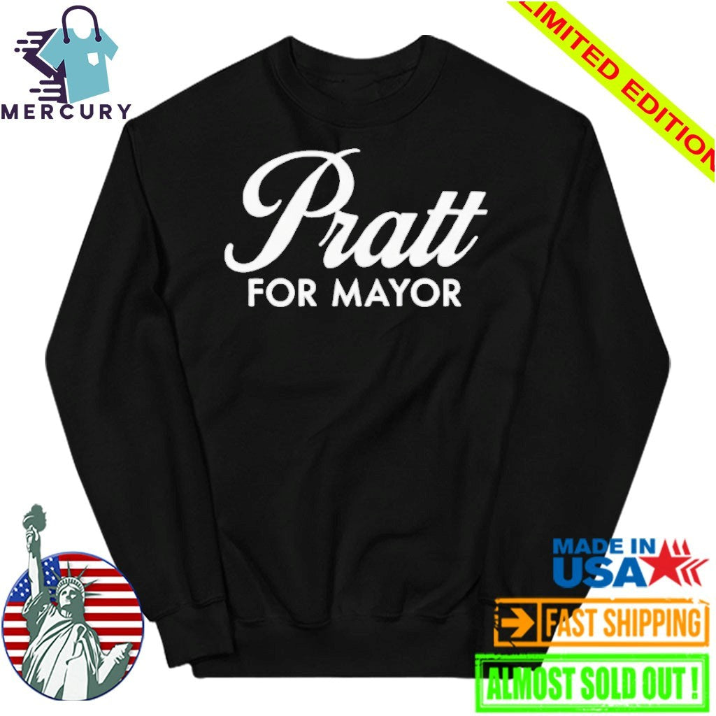 Pratt For Mayor Shirt