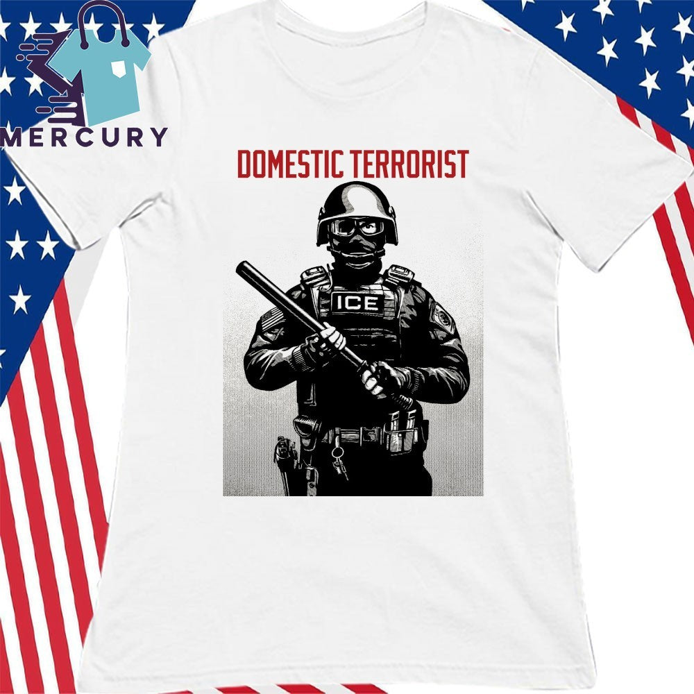 Projection Mirror Domestic Terrorist ICE Shirt