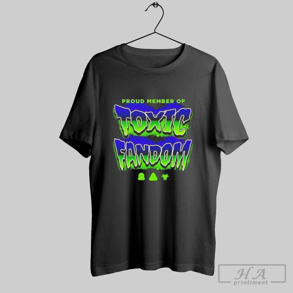 Official Proud Member Of Toxic Fandom