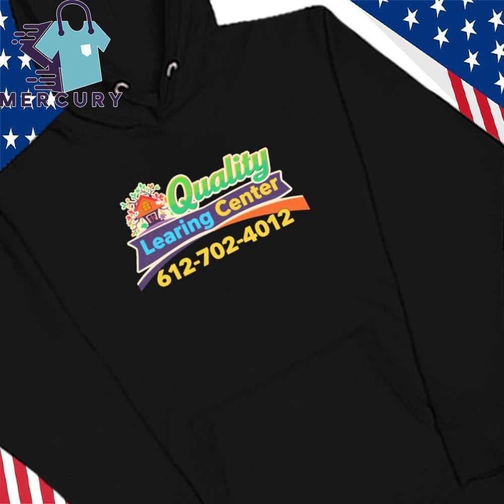 Quality Learning Center Minneapolis Minnesota Shirt
