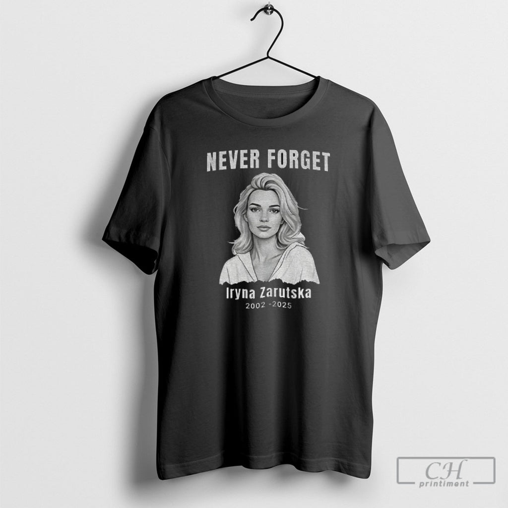 Official Rip Never Forget A Iryna Zarutska 2002 2025 Shirt