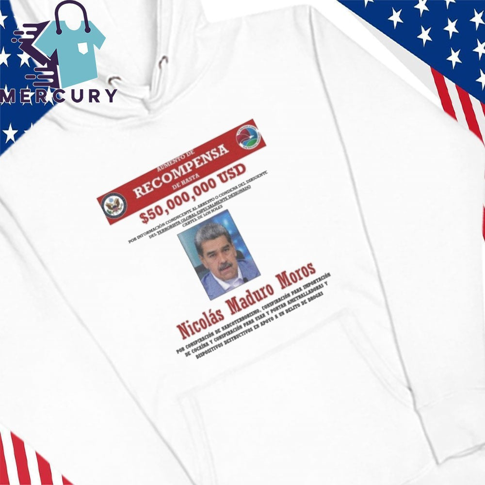 Recompensa Nicolás Maduro 50 Billion Reward Shirt