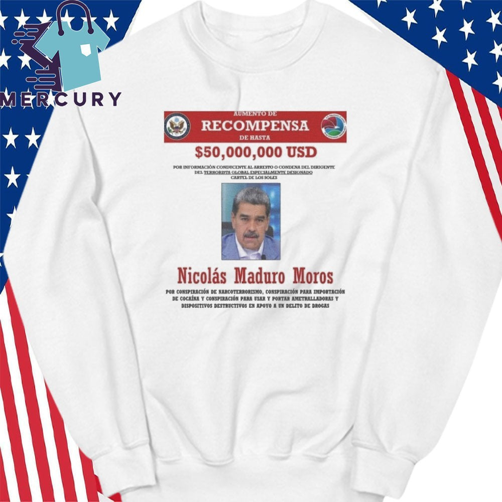 Recompensa Nicolás Maduro 50 Billion Reward Shirt