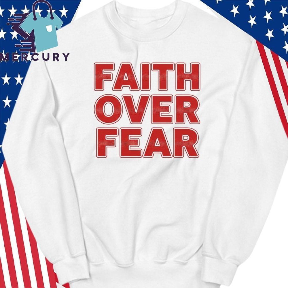 Red Faith Over Fear Shirt