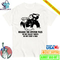 Release The Epstein Files Do Not Collect Tariffs Do Not Start A War Trump Card Shirt
