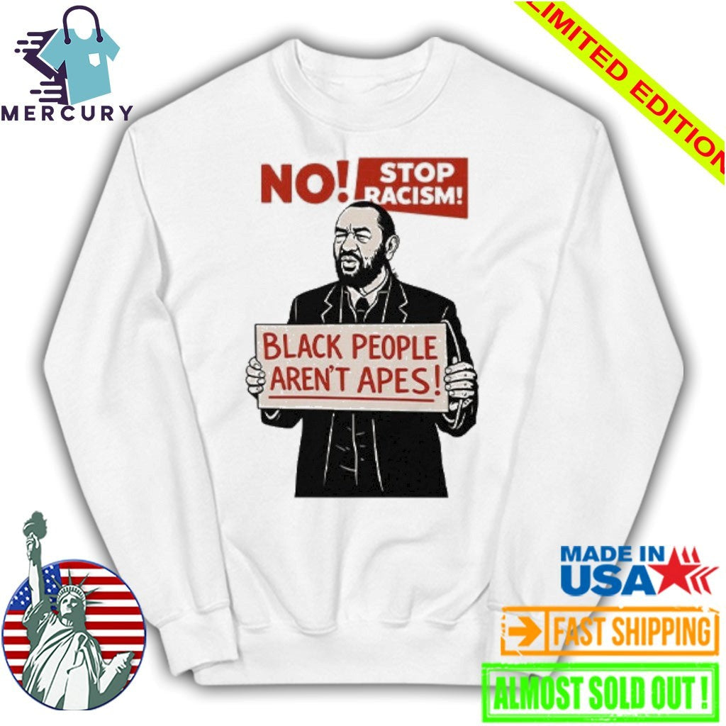 Rep. Al Green Black People Aren’t Apes Stop Racism Shirt