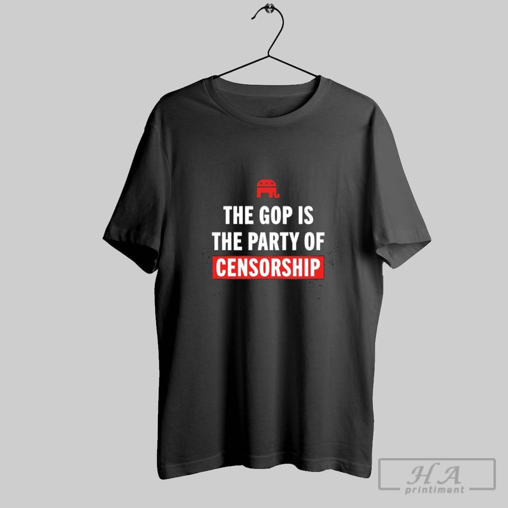 Official Republican The Gop Is The Party Of Censorship