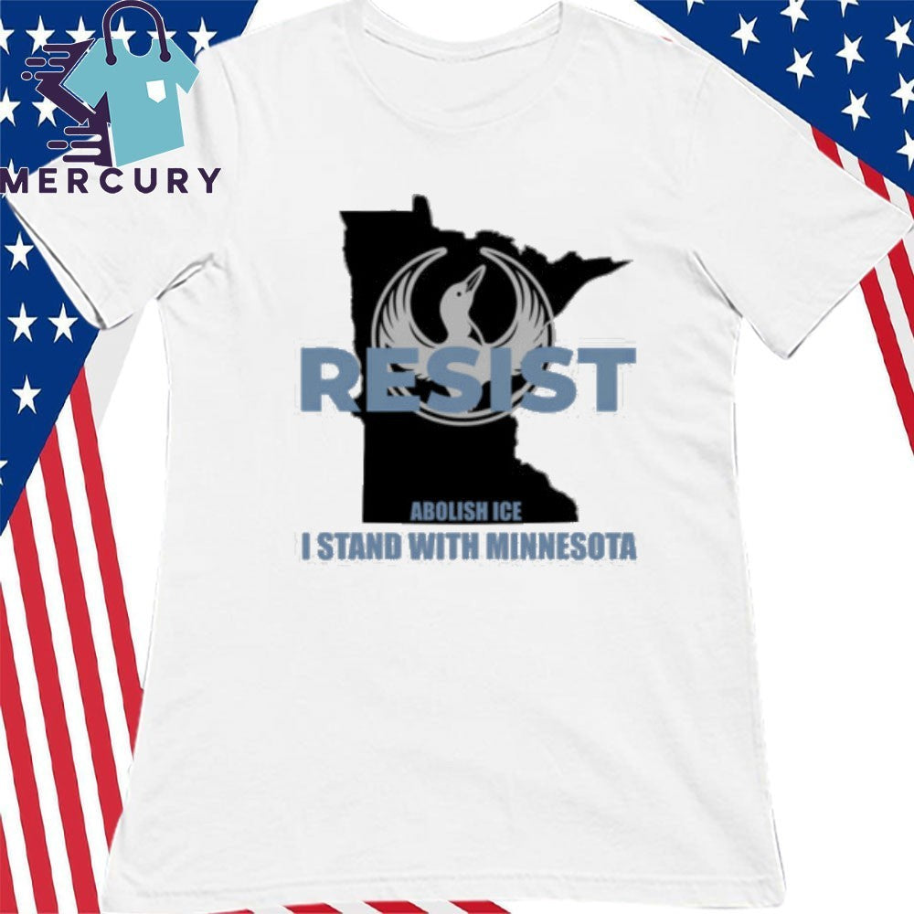 Resist Abolish ICE I Stand With Minnesota Shirt