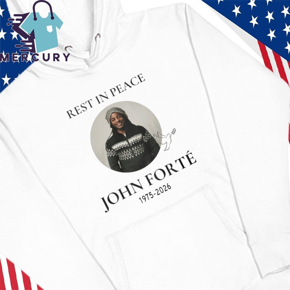 Rest In Peace John Forte 1975-2026 Shirt