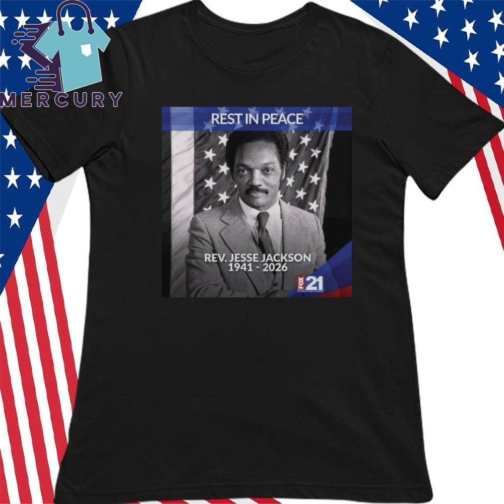 Rest In Peace Rev. Jesse Jackson 1941-2026 Shirt