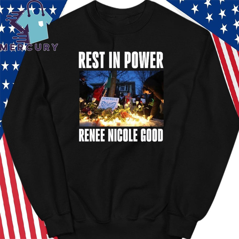 Rest In Power Renee Nicole Good Shirt